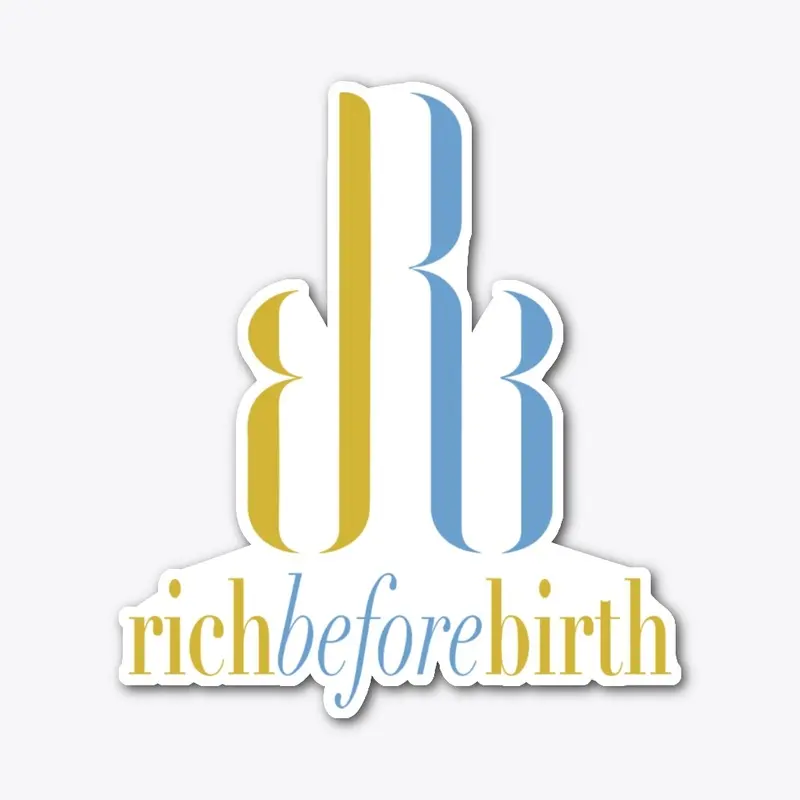 Rich Before Birth - Collection